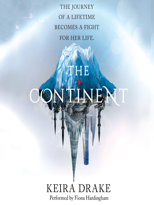 Title details for The Continent by Keira Drake - Available